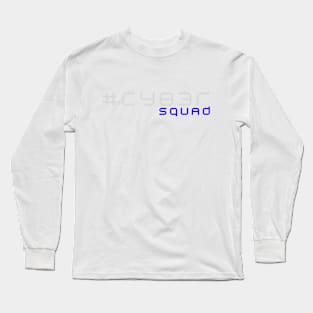 Cybersecurity with Cyber Squad Long Sleeve T-Shirt